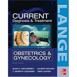 CURRENT Diagnosis & Treatment Obstetrics & Gynecology, Tenth Edition (LANGE CURRENT Series)