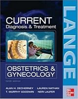 CURRENT Obstetric & Gynecologic Diagnosis & Treatment (Current Obstetric and Gynecologic Diagnosis and Treatment)