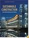 Sustainable Construction: Green Building Design and Delivery, Second Edition