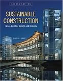 Sustainable Construction: Green Building Design and Delivery, Second Edition