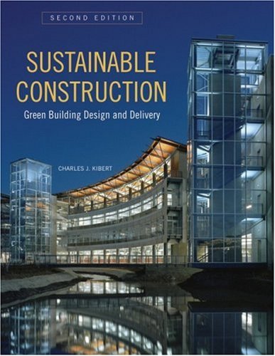 Sustainable Construction: Green Building Design and Delivery, Second Edition
