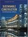 Sustainable Construction: Green Building Design and Delivery, Second Edition