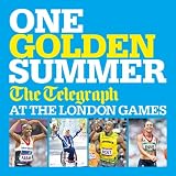 One Golden Summer - The Telegraph at the London Games.by Headline