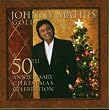 Johnny Mathis: A 50th Anniversary Christmas Celebration