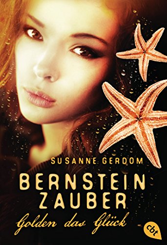 Bernsteinzauber - Golden das Glück (German Edition)