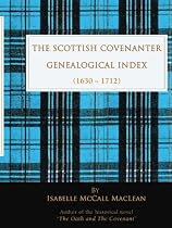The Scottish Covenanter Genealogical Index - (1630-1712)