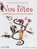 Nos fêtes préférées dans le monde