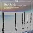 Reich: Sextet/Piano Phase/Eight Lines
