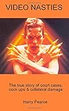Video Nasties: A true story of court cases, cock ups and collateral damage