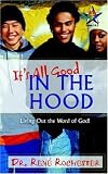 Its All Good: In the Hood