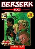 Berserk Max: Bd 12 - Kentaro Miura