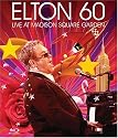Elton John - Elton 60 - Live From Madison Square Garden [Blu-ray] [2007]