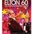 Elton John: Elton 60 - Live At Madison Square Garden [Blu-ray]