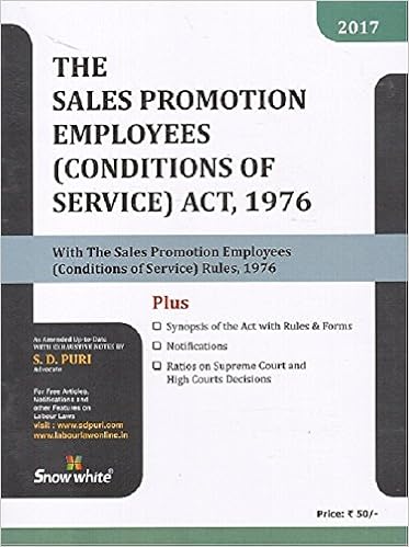 Sales Promotion Employees (Conditions of Service) Act 1976 by Adv. S. D. Puri 2017 Edition