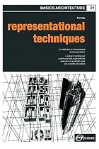 Basics Architecture: Representational Techniques