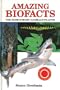 Amazing Biofacts: The Human Body, Animals, Plants (Facts at Your Fingertips)