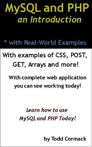 MySQL and PHP: An Introduction with Real World MySQL Examples