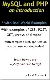 MySQL and PHP: An Introduction with Real World MySQL Examples