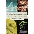 Field Notes from a Catastrophe: Man, Nature, and Climate Change