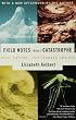 Field Notes from a Catastrophe: Man, Nature, and Climate Change