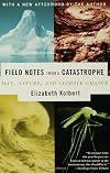 Field Notes from a Catastrophe
