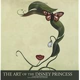 The Art of the Disney Princess<br />
