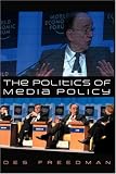 The Politics of Media Policy