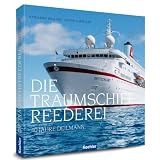DIE TRAUMSCHIFF REEDEREI - 40 JAHRE DEILMANN mit 250,- Euro Reisegutscheinvon "Oliver P. Mueller"