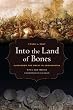 Into the Land of Bones: Alexander the Great in Afghanistan