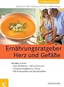 Ern&auml;hrungsratgeber Herz und Gef&auml;&szlig;e. Genie&szlig;en erlaubt