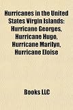 Hurricanes in the United States Virgin Islands: Hurricane Georges, Hurricane Hugo, Hurricane Marilyn, Hurricane Eloise