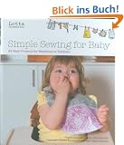 Lotta Jansdotter's Simple Sewing for Baby: 20 Easy Projects for Newborns to Toddlers