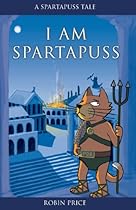 I Am Spartapuss (Spartapuss Tales series)