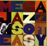 Mega Jazz: Soft & Easy