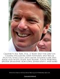 Celebrity Sex Tape, Vol. 2: Who Did the Dirt on Camera Including John Edwards and Rielle Hunter, Vince Neil and Janine Lindemulder, Kid Rock and Scott ... Diamond, Rob Lowe, Jenna Lewis, and more