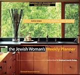 The Jewish Woman s 2008 Weekly Planner: September 2007 - December 2008