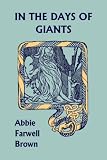 In the Days of Giants (Yesterdays Classics)