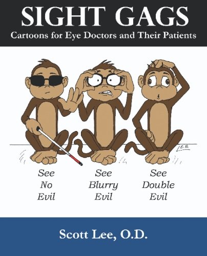 Sight Gags: Cartoons for Eye Doctors and Their Patients