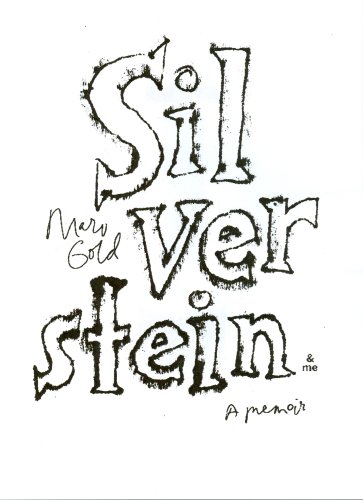 Silverstein and Me: A Memoir
