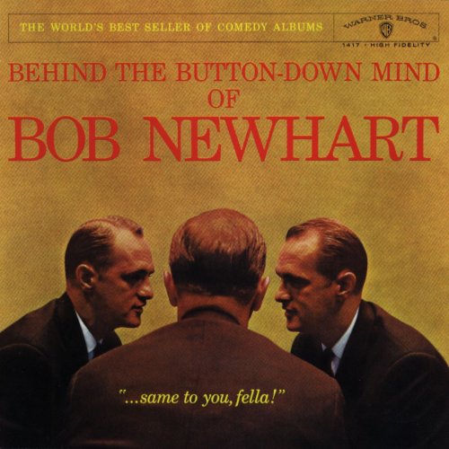 Bob Newhart - Behind the Button-Down Mind of Bob Newhart - Zortam Music