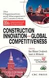 10th Symposium Construction Innovation and Global Competitiveness (Organization and Management of Construction, Volume 1)