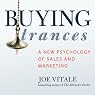 Buying Trances: A New Psychology of Sales and Marketing