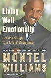 Living Well Emotionally: Break Through to a Life of Happiness