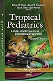 Tropical pediatrics : a public health concern of international proportions