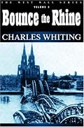 BOUNCE THE RHINE (The West Wall Series)