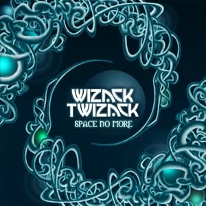 Wizack Twizack -  Space No More