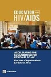 Accelerating the education sector response to HIV : five years of experience from Sub-Saharan Africa
