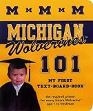 University of Michigan 101: My First Text-Board-Book (101--My First Text-Board Books)