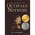The Astonishing Life of Octavian Nothing, Traitor to the Nation, Vol. 1: The Pox Party