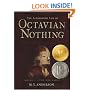 The Astonishing Life of Octavian Nothing, Traitor to the Nation, Vol. 1: The Pox Party